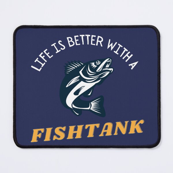 Item preview, Life is better with a fishtank  designed and sold by Jackaliofficial.