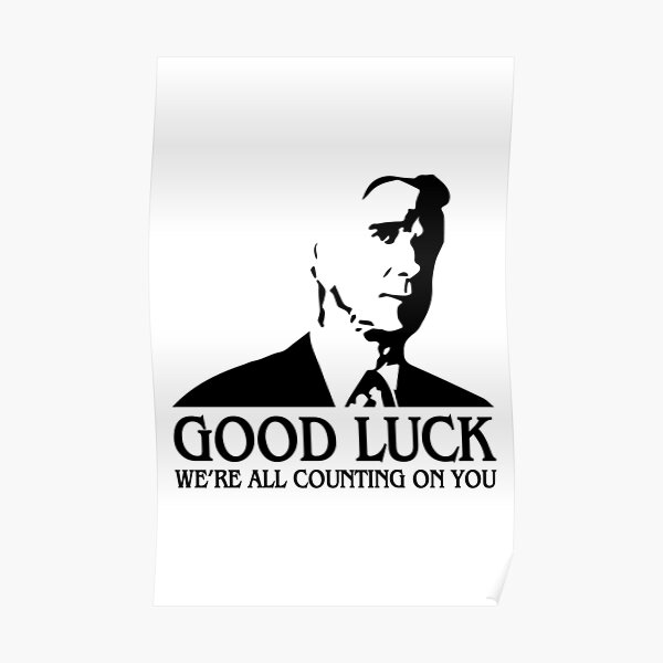 Good Luck, We're All Counting On You Poster