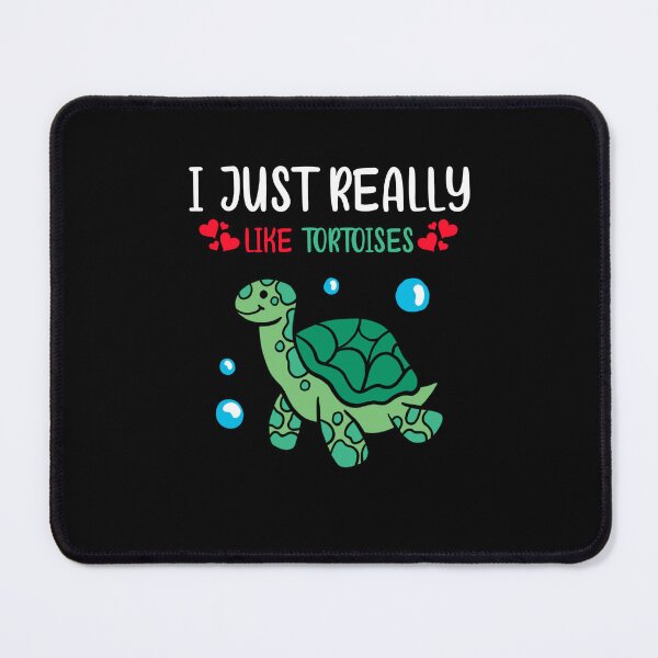 Item preview, I just really like tortoises, Turtle lovers designed and sold by PRINTED ..