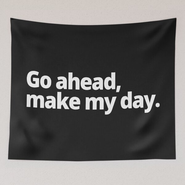 Item preview, Go ahead, make my day designed and sold by WittyChest.