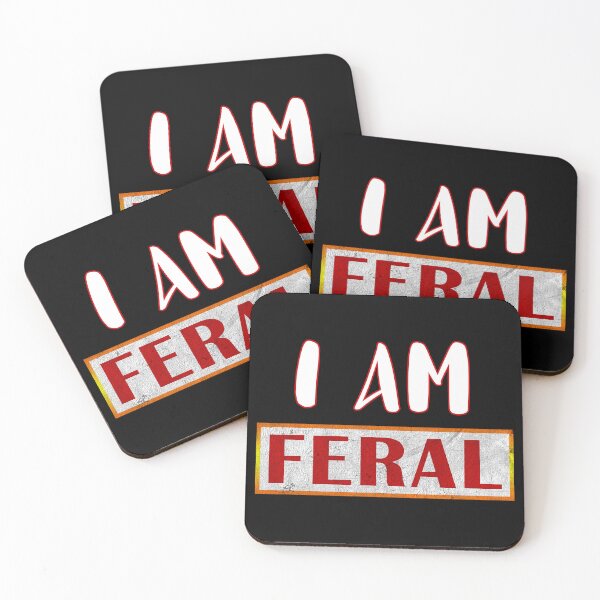 Item preview, I Am Feral designed and sold by Lori Gough.