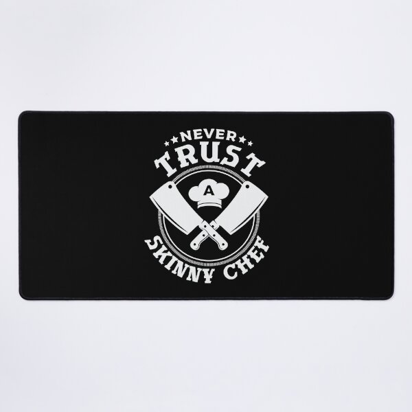 Item preview, Never trust a skinny chef funny chef cooking designed and sold by ibarrbeat.
