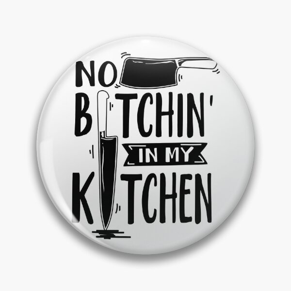 Item preview, No Bitchin In My Kitchen Funny Executive Chef designed and sold by ibarrbeat.
