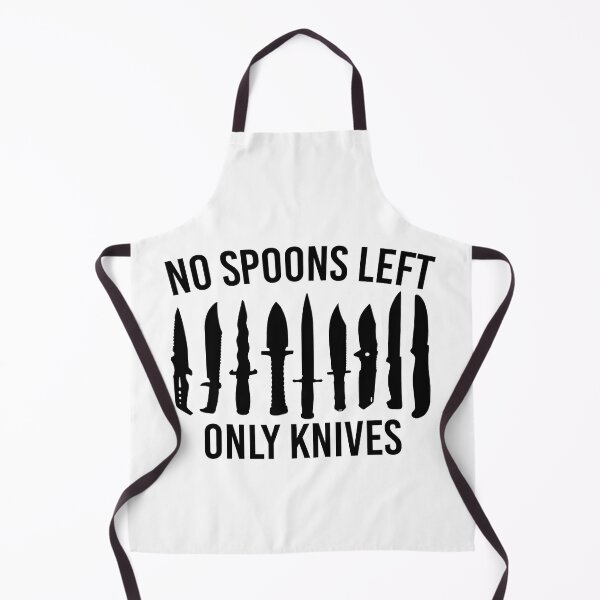 Item preview, No More Spoons Only Knives Left Funny Kitchen Chef Cooking designed and sold by ibarrbeat.