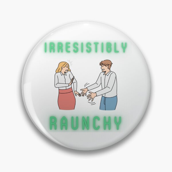 Item preview, irresistibly Raunchy   designed and sold by HouseofCelts-US.