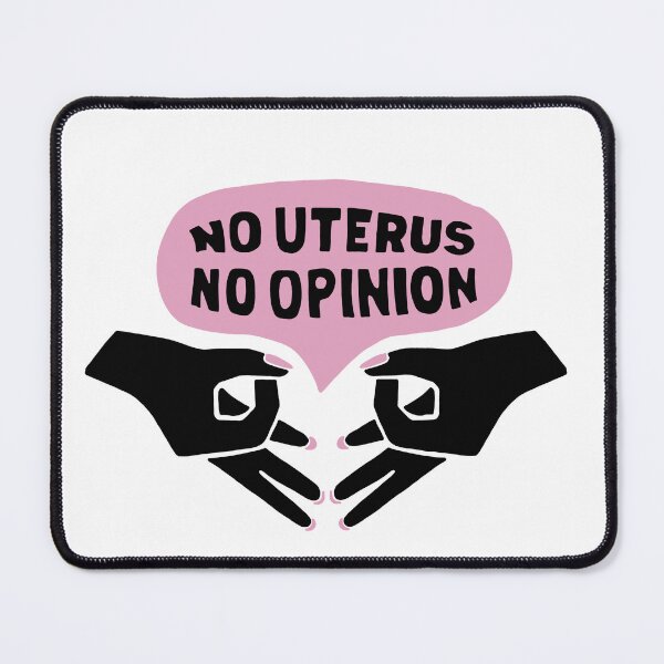 Item preview, No Uterus, No Opinion designed and sold by baileyyfaith.