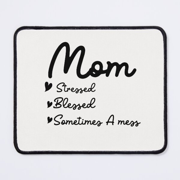 Item preview, mom stressed blessed sometimes a mess designed and sold by Matrixstore.