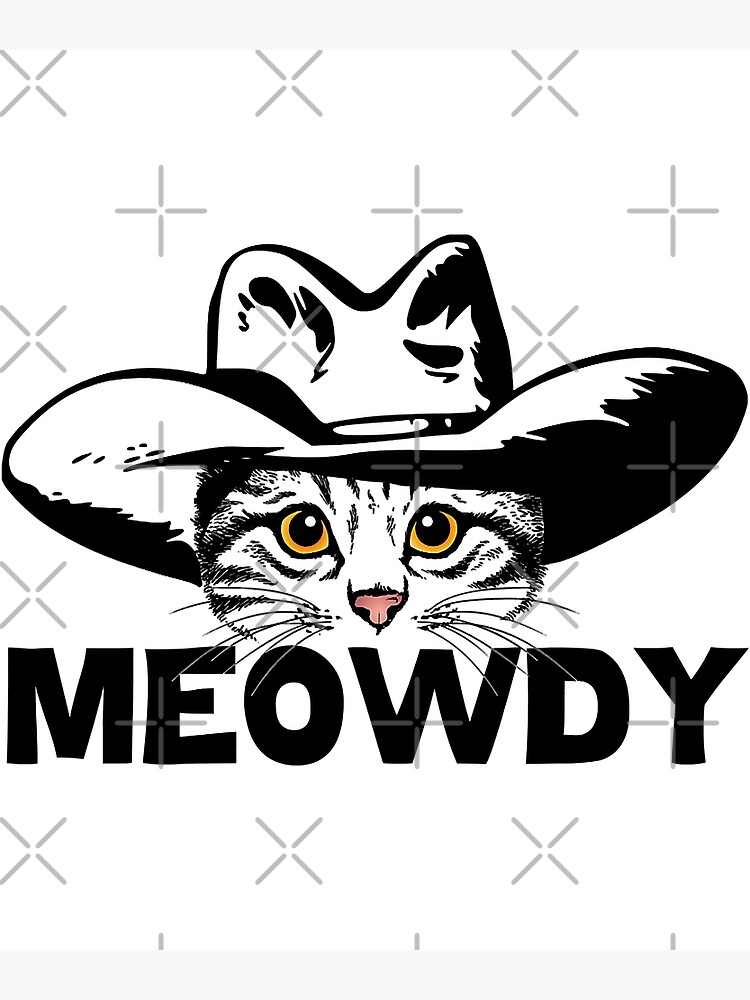 Meowdy - Funny Mashup Between Meow and Howdy Cat Meme Tapestry by