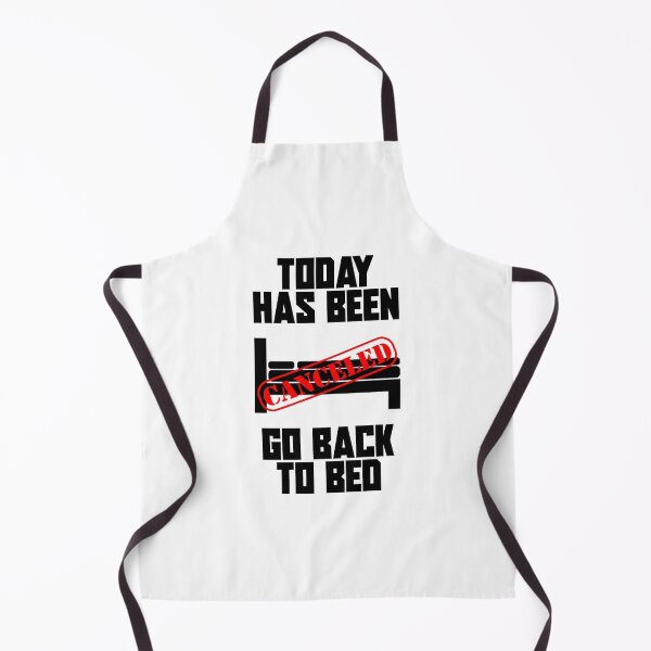 Item preview, Today has been canceled go back to bed designed and sold by ProdbyNiECO.