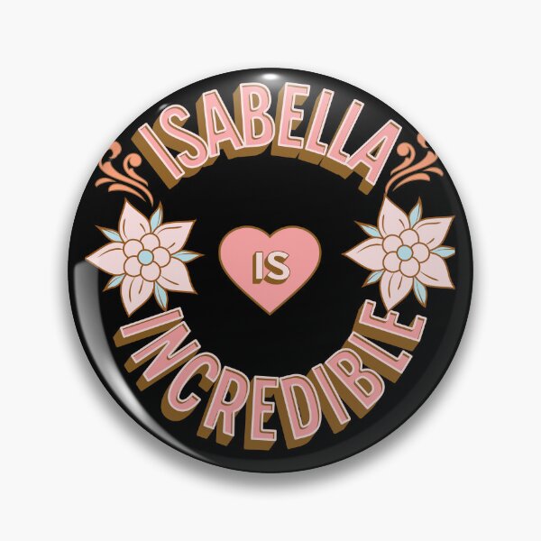 Item preview, Isabella is Incredible - First Names - Birthday Gifts - Alliteration Fans designed and sold by epicthoughts.