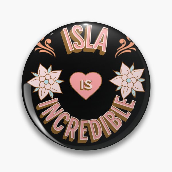 Item preview, Isla is Incredible - First Names - Birthday Gifts - Alliteration Fans designed and sold by epicthoughts.