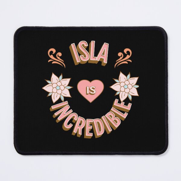 Item preview, Isla is Incredible - First Names - Birthday Gifts - Alliteration Fans designed and sold by epicthoughts.