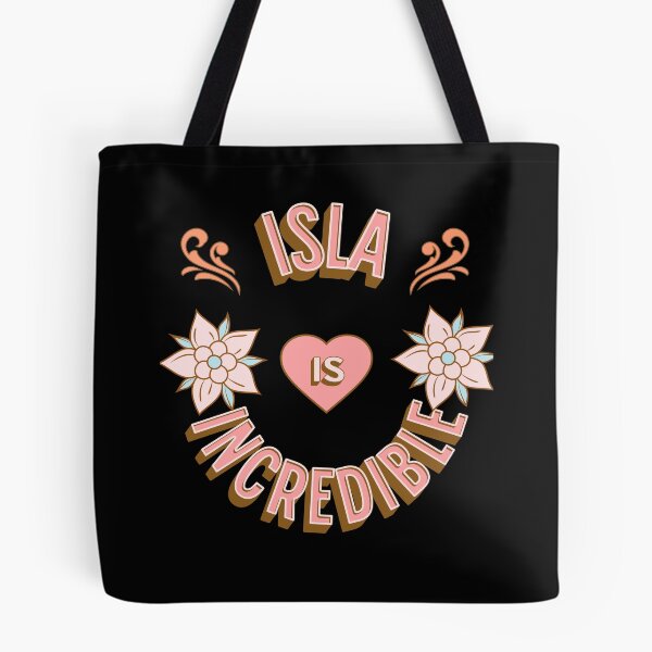 Item preview, Isla is Incredible - First Names - Birthday Gifts - Alliteration Fans designed and sold by epicthoughts.