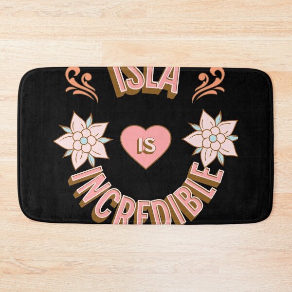 Item preview, Isla is Incredible - First Names - Birthday Gifts - Alliteration Fans designed and sold by epicthoughts.