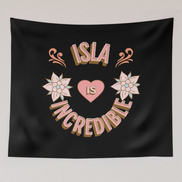 Item preview, Isla is Incredible - First Names - Birthday Gifts - Alliteration Fans designed and sold by epicthoughts.