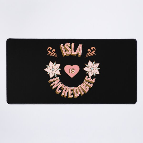 Item preview, Isla is Incredible - First Names - Birthday Gifts - Alliteration Fans designed and sold by epicthoughts.