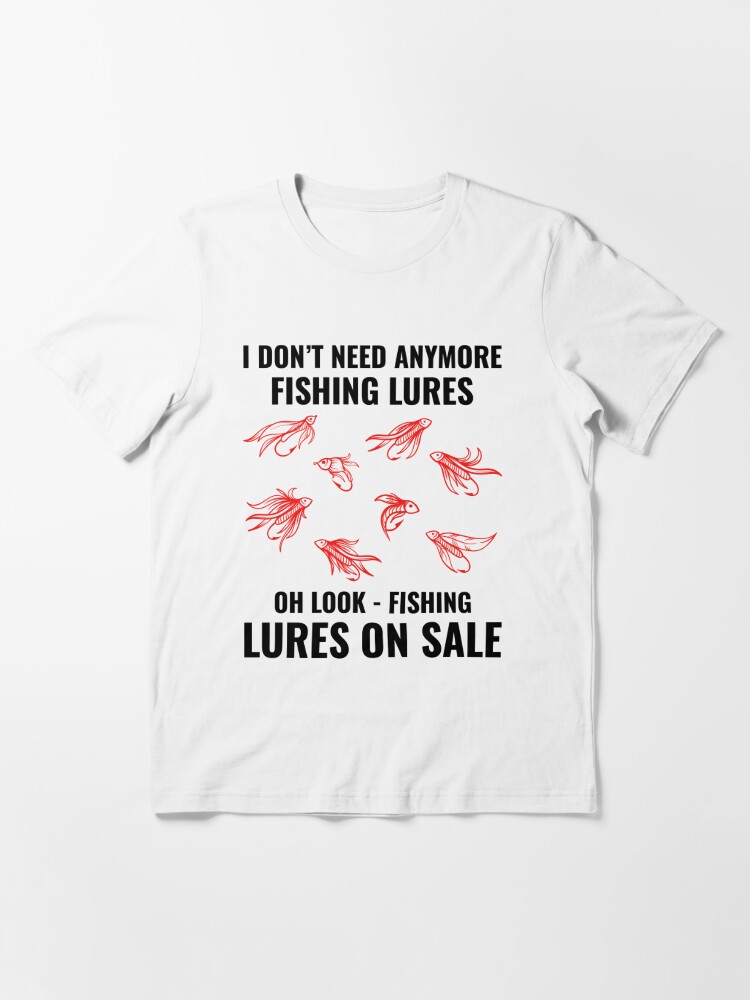 Fishing Fish Lures Fishermen Outdoor Funny Joke Essential T-Shirt