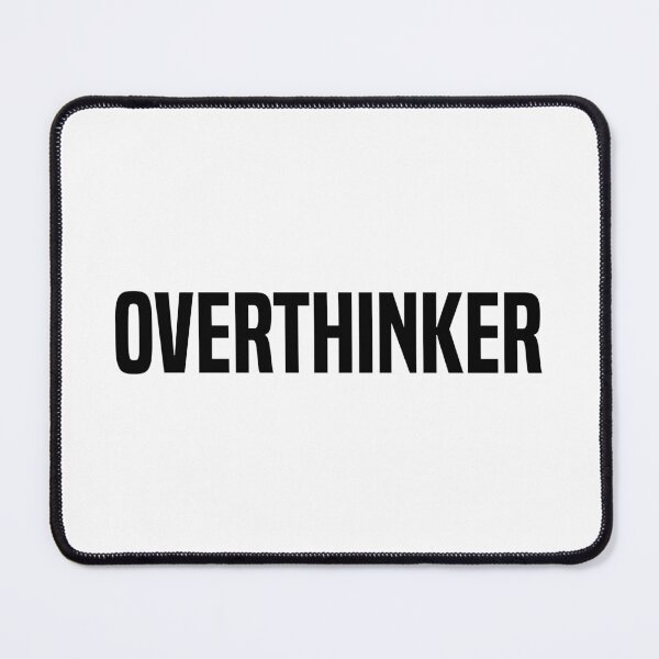 Item preview, Overthinker  designed and sold by OutcastBrain.