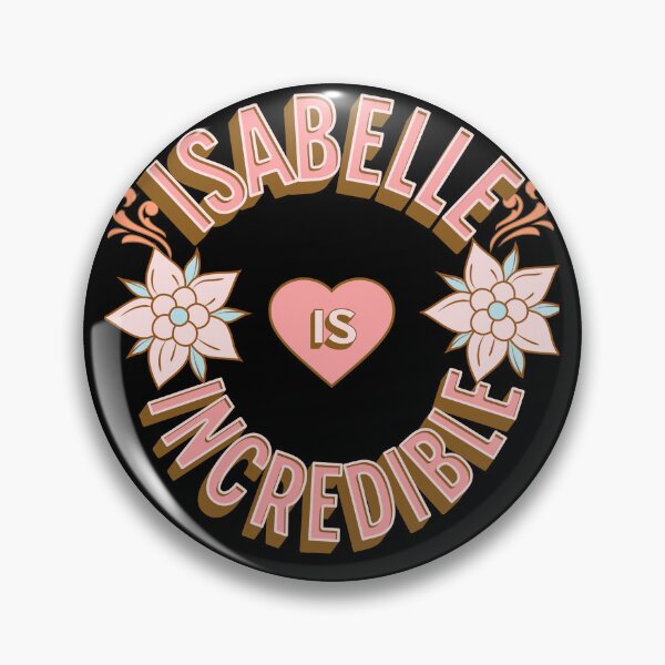 Item preview, Isabelle is Incredible - First Names - Birthday Gifts - Alliteration Fans designed and sold by epicthoughts.
