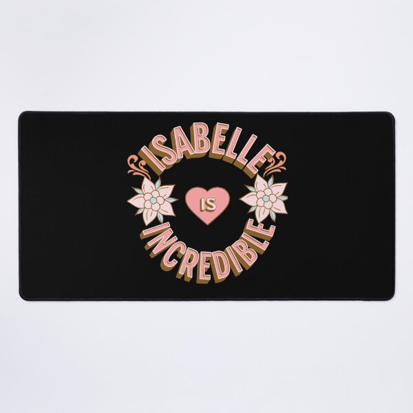 Item preview, Isabelle is Incredible - First Names - Birthday Gifts - Alliteration Fans designed and sold by epicthoughts.