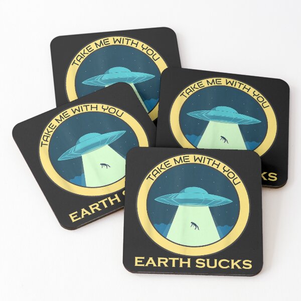 Item preview, Earth Sucks Take Me With You Funny Alien Abduction | Abducted by Aliens designed and sold by Qudkin.
