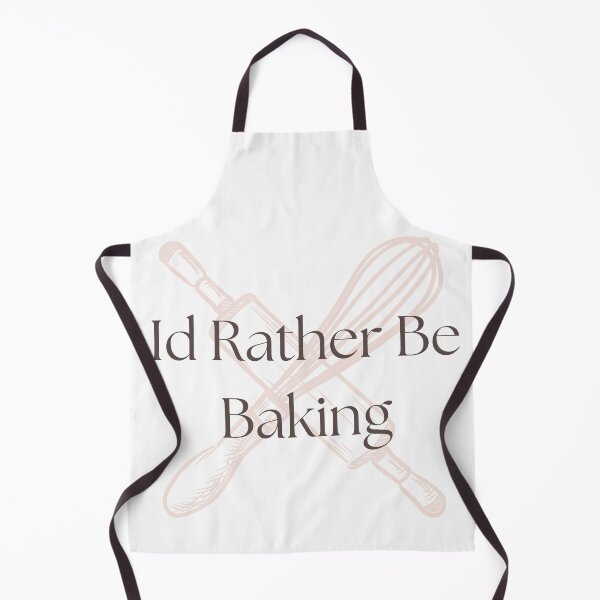 Item preview, I'd rather be baking designed and sold by badretop.