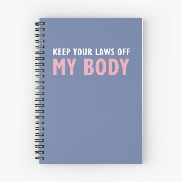 Item preview, Keep Your Laws Off My Body designed and sold by SpringPetals.