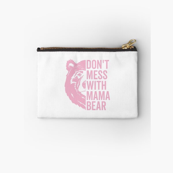 Item preview, Don’t Mess With Mama Bear Funny Mothers Day Mom Life Quotes designed and sold by clothesy7.