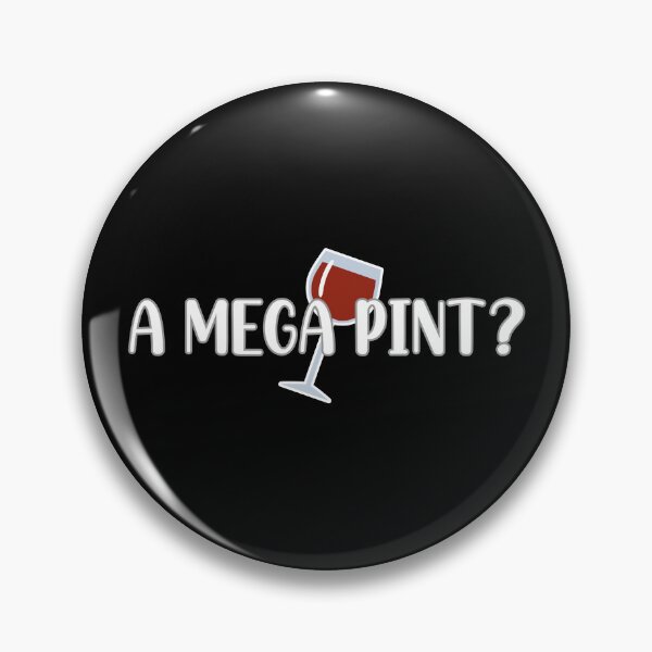 Item preview, A Mega Pint? (White/Black BG) designed and sold by FilipeFerreira.