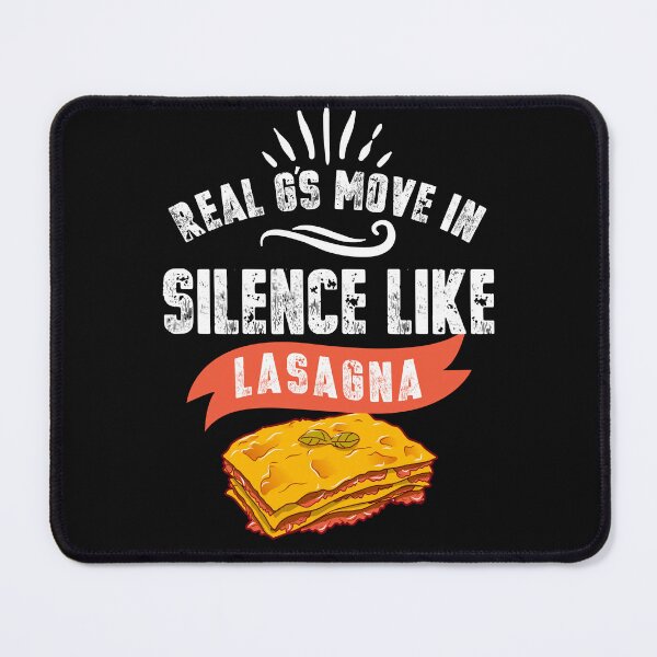 Artikelvorschau, Real G's Move Silence wie Lasagne, Feinschmecker, Lyrik, Rap, Hip Hop, Rapper Design entworfen und verkauft von trendyzcom.
