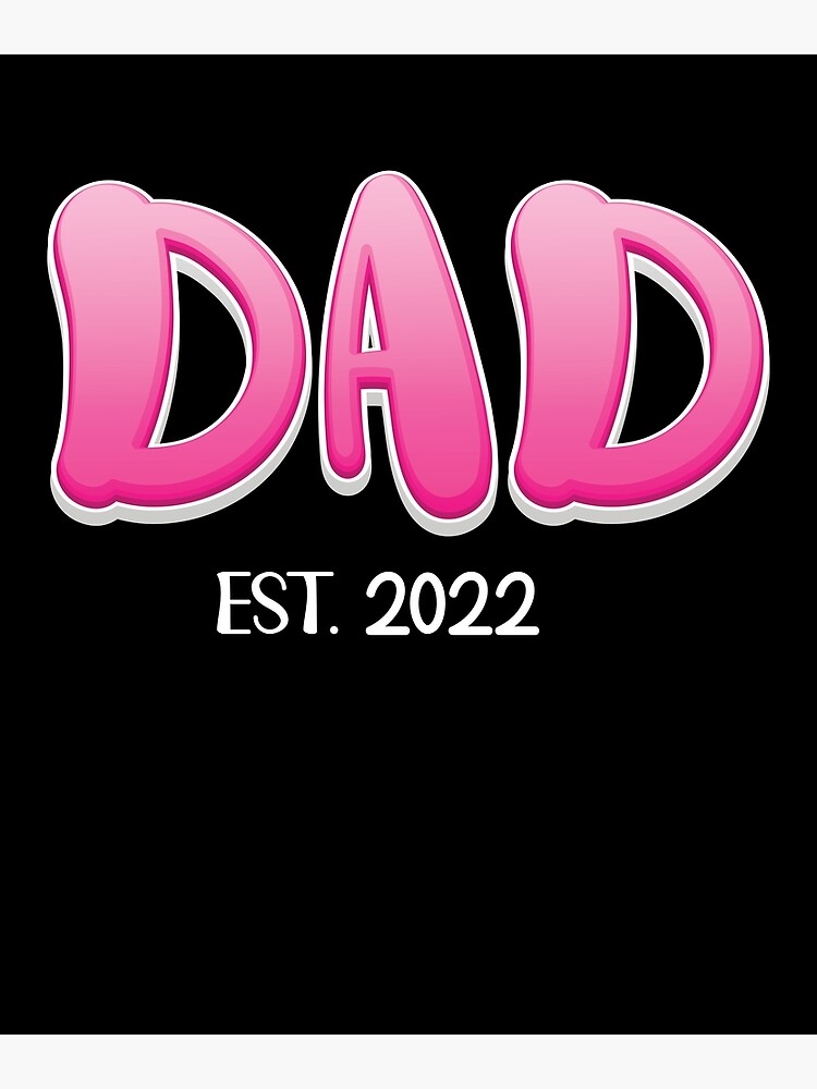 dad-est-2022-promoted-to-daddy-2022-father-s-day-gift-poster-for