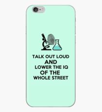 Lower the IQ of the whole street. iPhone Case