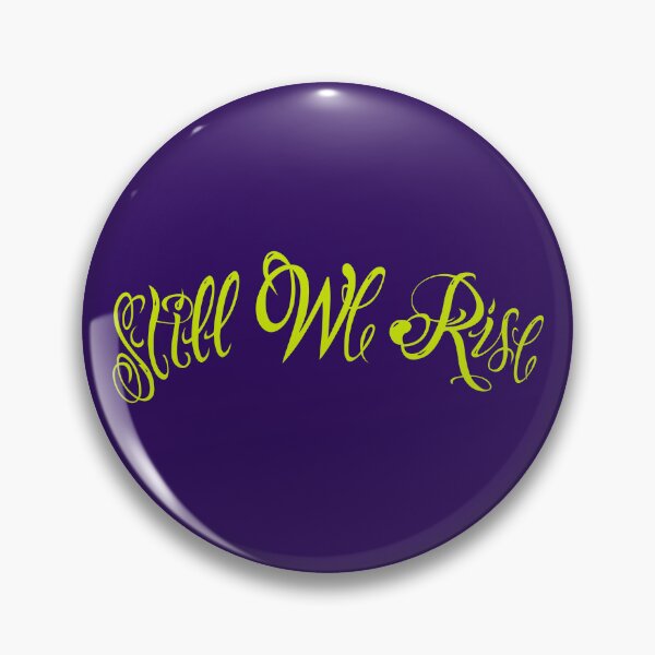 Item preview, Still We Rise  designed and sold by Designhood82.