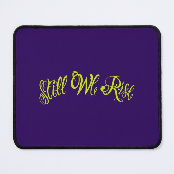 Item preview, Still We Rise designed and sold by Designhood82.