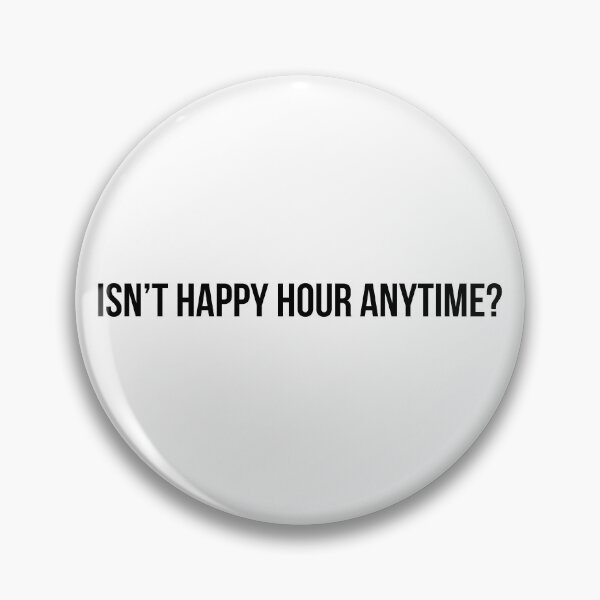 Item preview, Isn't Happy Hour Anytime? (Black) designed and sold by FilipeFerreira.