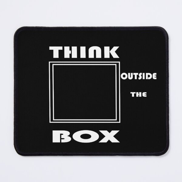 Item preview, THINK OUTSIDE THE BOX designed and sold by DKMarcaz.
