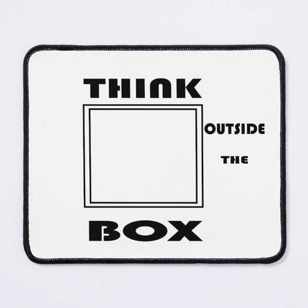 Item preview, THINK OUTSIDE THE BOX designed and sold by DKMarcaz.