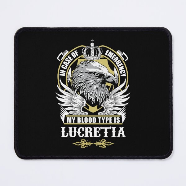 Item preview, Lucretia Name T Shirt - In Case Of Emergency My Blood Type Is Lucretia Gift Item Tee designed and sold by rolandchel.