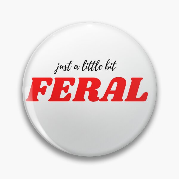 Item preview, Just a Little Bit Feral designed and sold by Lilac225769.