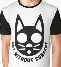 NOT WITHOUT CONSENT Graphic T-Shirt