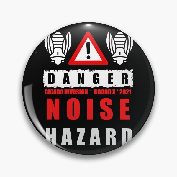 Item preview, Danger Cicada Invasion Brood X Noise Hazard designed and sold by KeltonMaggio.