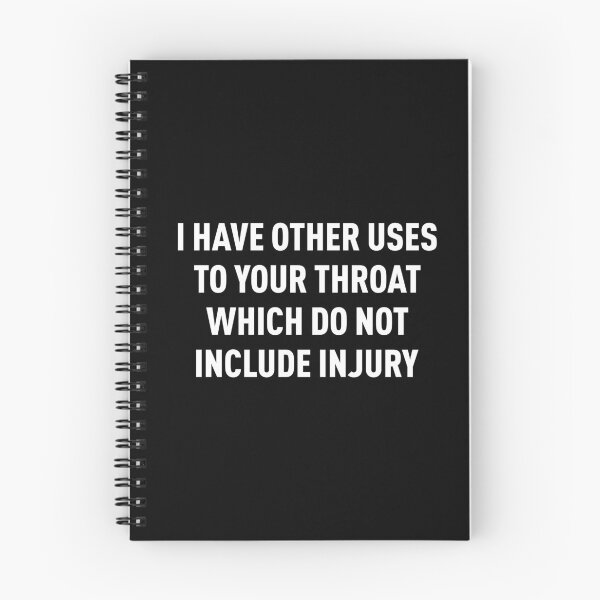 Item preview, I Have Other Uses To Your Throat Which Do Not Include Injury (White/Black BG) designed and sold by FilipeFerreira.