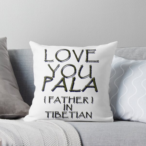 Item preview,  LOVE YOU PALA, FATHER IN TIBETIAN 2 designed and sold by ILA-DODO.