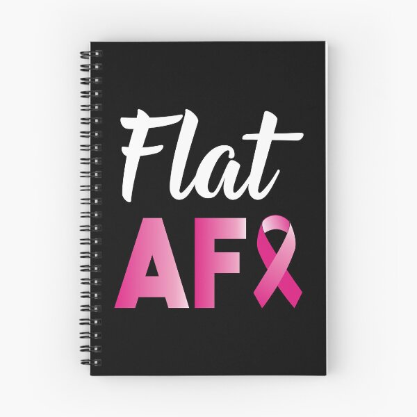 Item preview, Flat AF Mastectomy ,Breast Cancer Survivor designed and sold by KeltonMaggio.