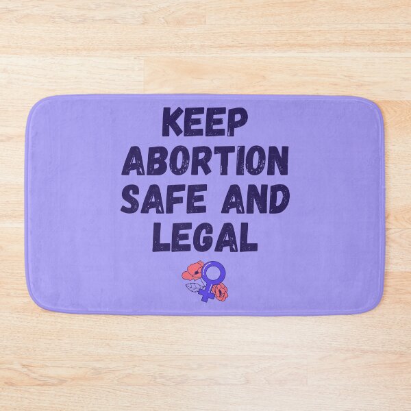 Item preview, Pro Abortion - Keep Abortion Safe And Legal IV designed and sold by Lemon Pepper.