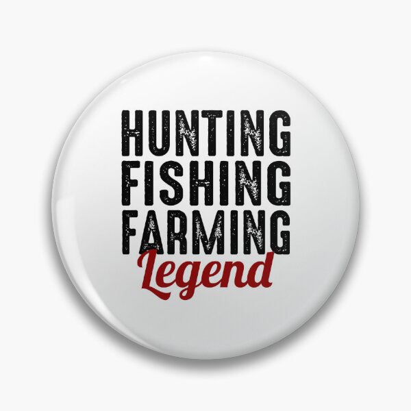 Item preview, Hunting Hunter Fishing Farmer Farming Legend designed and sold by CuteDesigns1.