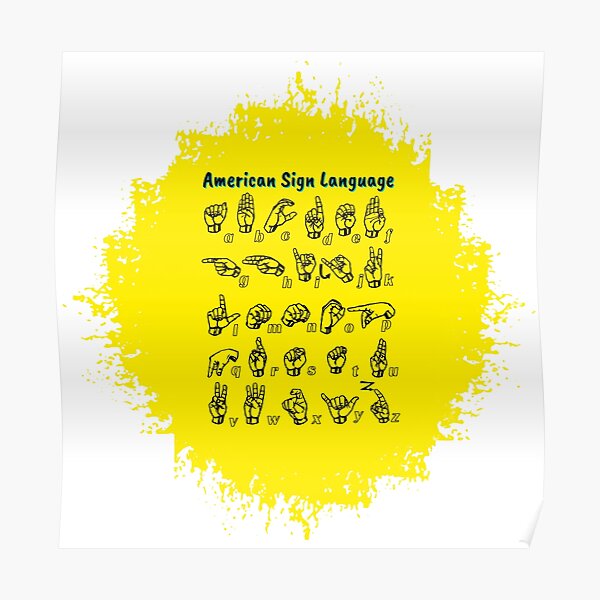 "American Sign Language" Poster for Sale by DrawingAndText Redbubble