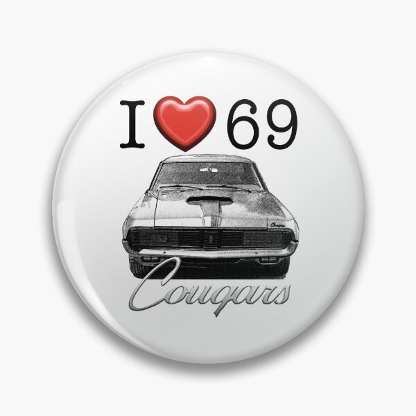 Item preview, I love 69 Cougar designed and sold by CoolCarVideos.