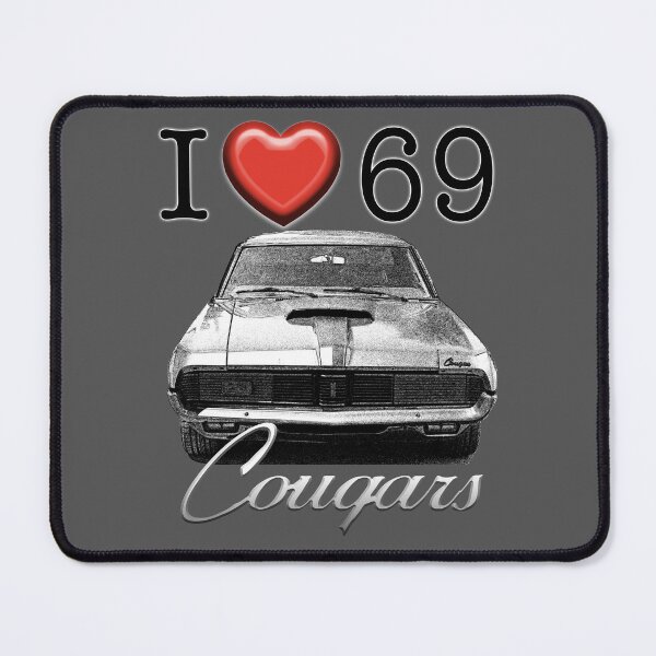 Item preview, I love 69 Cougar designed and sold by CoolCarVideos.