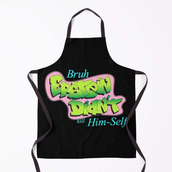 Item preview, Epstein Didnt Fresh Himself designed and sold by BetterDaze.